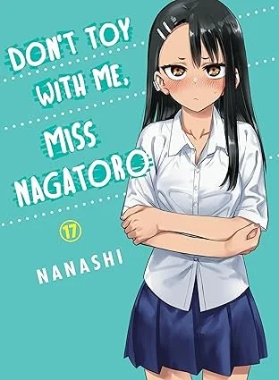 Don't Toy with Me, Miss Nagatoro 17