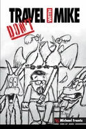 Don't Travel With Mike — Graphic Novels