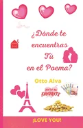 ?Donde Te Encuentras Tu En El Poema?: Hermosas Frases de Amor Que Te Haran Reflexionar