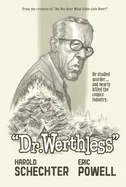 Dr. Werthless