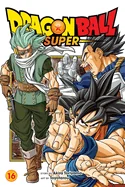 Dragon Ball Super, Vol. 16: The Universe's Greatest Warrior — Manga