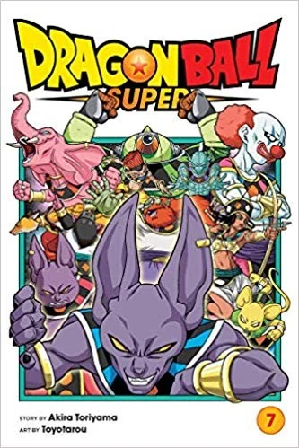 Dragon Ball Super, Vol. 7: Universe Survival! the Tournament of Power Begins!!