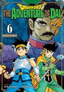 Dragon Quest: The Adventure of Dai, Vol. 6: Dragon Knights — Manga