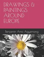 Drawings & Paintings Around Europe