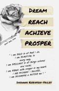 Dream Reach Achieve Prosper: 'The Motivation Manual'