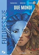Due mondi — Fantasy Comics