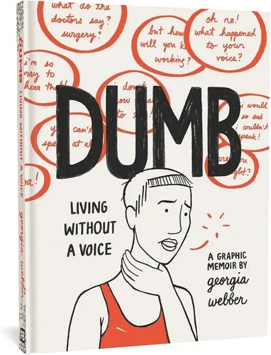 Dumb: Living Without a Voice