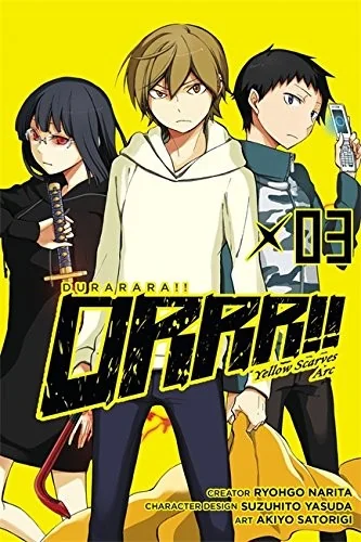 Durarara!! Yellow Scarves Arc, Vol. 3: Volume 3 — Manga