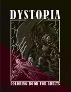 Dystopia - Coloring book for adults