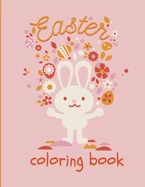 Easter Coloring Book: Easter Coloring Book for Ages 1-4 — Graphic Novels