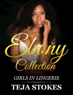 Ebony Collection: Girls inLingerie