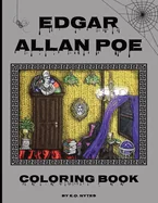 Edgar Allan Poe Coloring Book: An Adult Coloring Experience Inspired by the Father of Horror