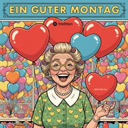 Ein guter Montag: Herzensangelegenheit