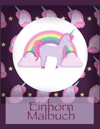 Einhorn Malbuch: Eine interessante Malbuch fur Kinder und Kinderalter 2-5 mit 100 lustigen Entwurfen