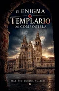 El enigma templario de Compostela