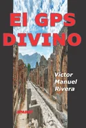 El GPS DIVINO: novela