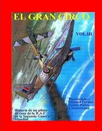El Gran Circo vol.3: Adaptacion ilustrada del best-seller de post-guerra del "As" frances de la R.A.F Pierre Clostermann