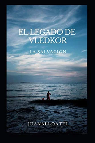 El Legado de Vledkor: La Salvacion
