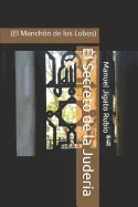 El Secreto de la Juderia: (El Manchon de los Lobos) — Historical Comics