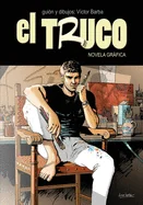 El Truco: Novela Grafica