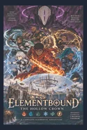 Elementbound: The Hollow Crown