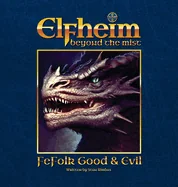 Elfheim - Fefolk Good & Evil: Beyond the Mist