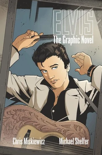 Elvis: The Official Graphic Novel