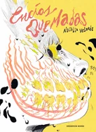 Encias Quemadas / Burnt Gums