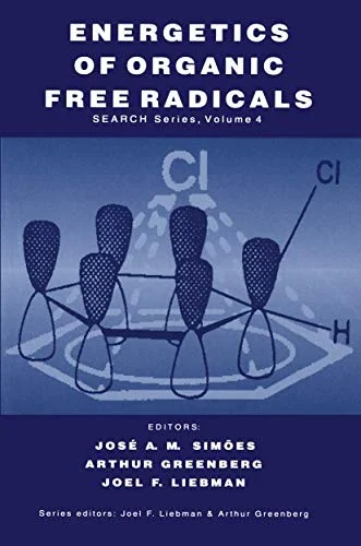 Energetics of Organic Free Radicals (Softcover Reprint of the Original 1st 1996)
