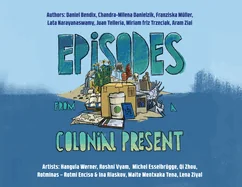 Episodes from a Colonial Present: 0