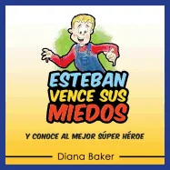 Esteban Vence Sus Miedos: y Conoce al Mejor Super Heroe — Religious Comics
