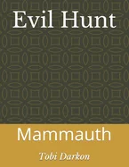 Evil Hunt: Mammauth