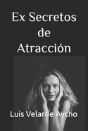 Ex Secretos de Atraccion