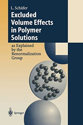 Excluded Volume Effects in Polymer Solutions: As Explained by the Renormalization Group (Softcover Reprint of the Original 1st 1999)
