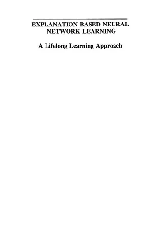 Explanation-Based Neural Network Learning: A Lifelong Learning Approach (Softcover Reprint of the Original 1st 1996)
