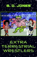 Extra Terrestrial Wrestlers