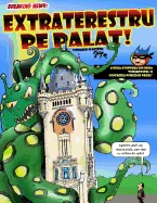 Extraterestru pe Palat!: O noua aventura din seria SuperCostel si Confreria Pisicilor Negre