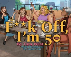 F**k Off, I'm 50 — Humor Comics