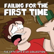 Failing for the First time: The fifth Ed's R Us Collection