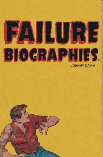Failure Biographies
