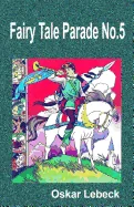 Fairy Tale Parade No.5