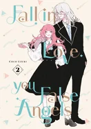 Fall in Love, You False Angels 2