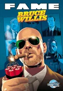 Fame: Bruce Willis — Biography Memoir