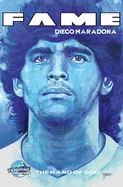 Fame: Diego Maradona: The Hand of God — Biography Memoir