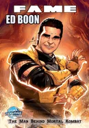 Fame: Ed Boon: The Man Behind Mortal Kombat — Biography Memoir