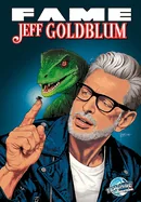Fame: Jeff Goldblum — Biography Memoir