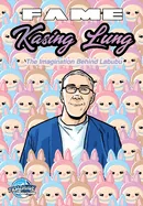 Fame: Kasing Lung: The Imagination Behind Labubu — Biography Memoir