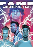 Fame: The World Cup All-Stars: David Bekham, Lionel Messi, Cristiano Ronaldo and Diego Maradona — Biography Memoir