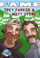 Fame: Trey Parker and Matt Stone creators of South Park — Biography Memoir