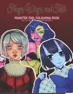 Fangs, Wings, and Tails: Monster Girl Colouring Book